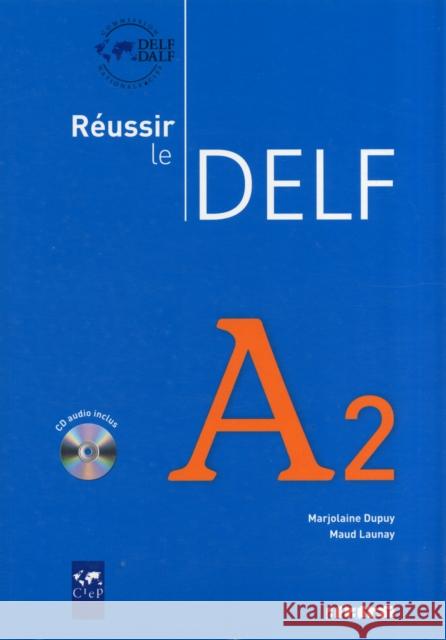 Reussir le DELF 2010 edition: Livre A2 & CD audio Dupuy Marjolaine 9782278064489 LIVRE + CD