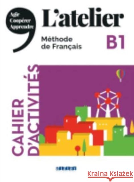 Atelier B1 ćwiczenia + CD Dereeper Camillie Kohlmann Julien Ripaud Delphine 9782278093038