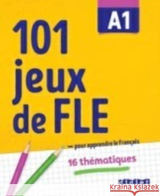 101 jeux de FLE A1 Ćw. ze słownictwa francuskiego Pierre-Yves Roux 9782278103997