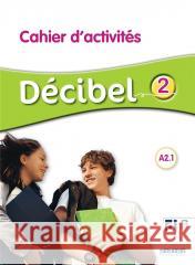Decibel 2 niv.A2.1 - Cahier + didierfle.app Didier 9782278111985