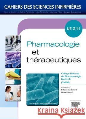 Pharmacologie et thérapeutiques Goirand, Françoise, Bardou, Marc 9782294714610