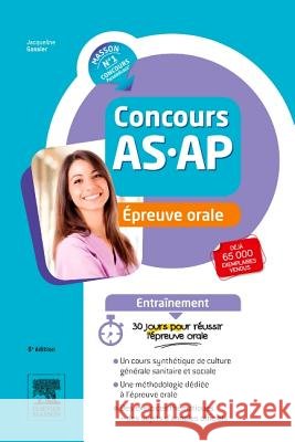 Concours AS/AP - Épreuve orale - Entraînement Gassier, Jacqueline 9782294750892