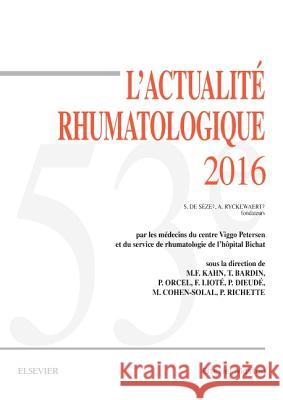 L'actualité rhumatologique 2016 Bardin, Thomas, Dieudé, Philippe, Kahn, Marcel-Francis 9782294751790