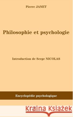 Philosophie et psychologie Serge Nicolas Janet Pierre 9782296005211 Editions L'Harmattan