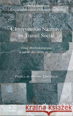 L'intervention narrative en travail social Isabelle Graitson 9782296066212 Editions L'Harmattan
