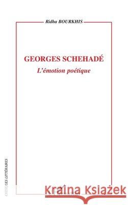 Georges Schehad? Ridha Bourkhis 9782296069077