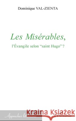 Les Mis?rables, l'Evangile selon 