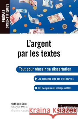 L'argent par les textes - Pr?pas Scientifiques: Pr?pas Scientifiques Mathilde Sorel Fran?ois P?pin Mich?le Navarro 9782301000477 Editions Sedes