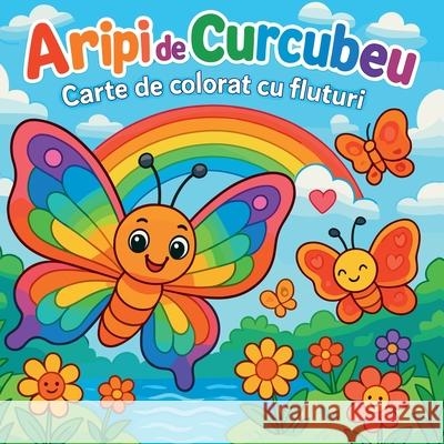 Aripi de Curcubeu - Carte de colorat cu fluturi Chris Martin 9782304635935 Chris Martin