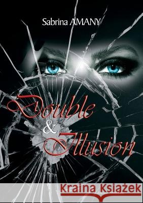 Double et Illusion Amany-S 9782310015219