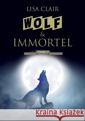 Wolf Immortel Clair-L 9782310015684