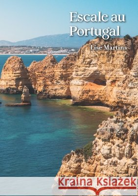 Escale au Portugal Martins-L 9782310055819