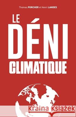 Le d?ni climatique Thomas Porcher Henri Landes 9782315007028 Max Milo Editions