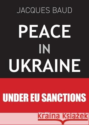 Peace in Ukraine Jacques Baud 9782315027446