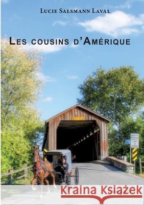 Les Cousins d'Amérique Lucie Salsman 9782322011797 Books on Demand