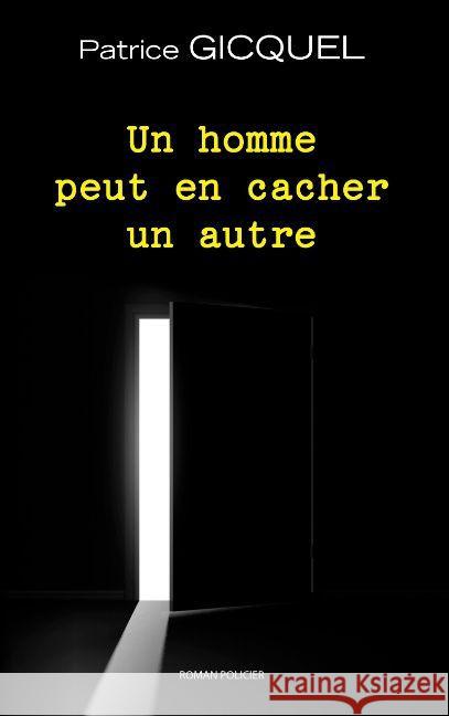 Un homme peut en cacher un autre Patrice Gicquel 9782322013098 Books on Demand