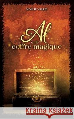 Al et le coffre magique Noelie Valles 9782322040094