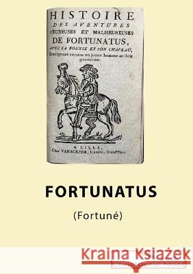 Fortunatus Domaine Public                           Christophe No?l 9782322041923 Books on Demand