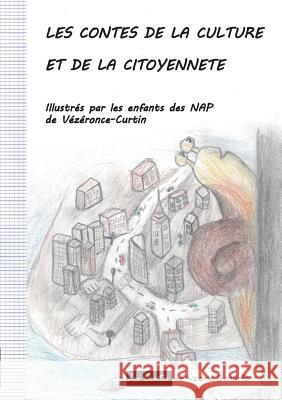 Les contes de la culture et de la citoyenneté: Les contes de Valérie Bonenfant Bonenfant, Valérie 9782322076529