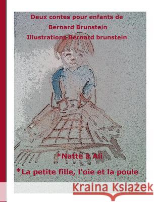 Natte à Ali et Brindille: deux contes pour enfants Brunstein, Bernard 9782322081240