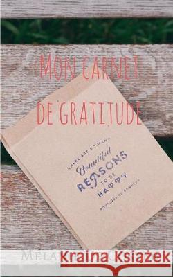 Carnet de gratitude Melanie D 9782322081912