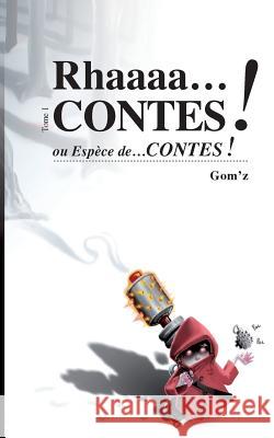 Rhaaacontes: Espece de contes Gom'z 9782322083312 Books on Demand