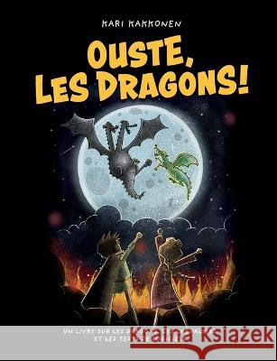 Ouste, les dragons !: Un livre sur les dragons, les chevaliers et les tests de logiciels Kari Kakkonen 9782322084951 Books on Demand