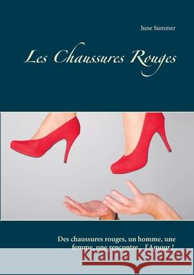 Les Chaussures Rouges June Summer 9782322092918 Books on Demand