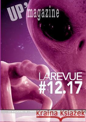 LaRevue 12.17 de UP' Magazine Up' Magazine 9782322101023