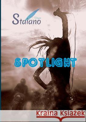 Spotlight Virginie Staiano 9782322101269 Books on Demand