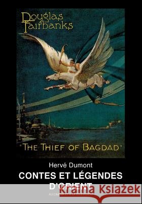 Contes et légendes d'Orient: au cinéma et à la télévision Dumont, Hervé 9782322101351 Books on Demand