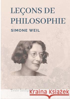 Leçons de philosophie: Les entretiens socratiques de Simone Weil Weil, Simone 9782322109272 Books on Demand