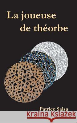 La joueuse de théorbe Patrice Salsa 9782322113866 Books on Demand