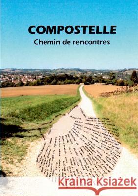 Compostelle - Chemin de rencontres Joelle Thibaud 9782322114696