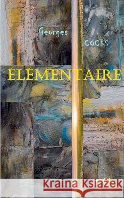 Elémentaire Georges Cocks 9782322114801
