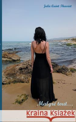 Malgré tout... Maman Quint Theuriet, Julie 9782322121816 Books on Demand
