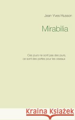 Mirabilia Jean-Yves Husson 9782322128150