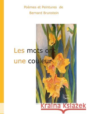 Les mots ont une couleur Bernard Brunstein 9782322131945