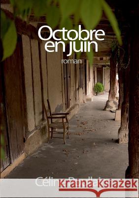 Octobre en juin Céline Poullain 9782322160785