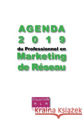 Agenda 2019 du Professionnel en Marketing de Réseau: Le premier agenda dédié aux VDI Msica, Fabien 9782322162918 Books on Demand