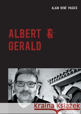 Albert & Gerald: Dream in or Dream out? Poirier, Alain René 9782322206605