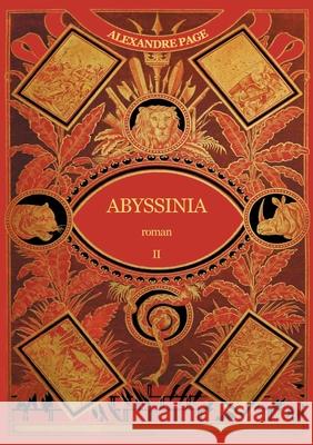 Abyssinia Volume 2 Alexandre Page 9782322224340 Books on Demand