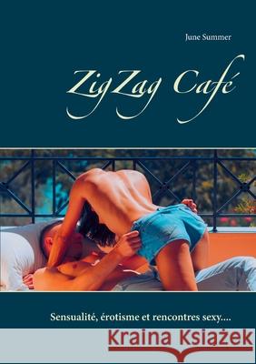 ZigZag Café: June Summer Summer, June 9782322235117