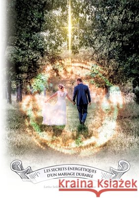 Les secrets énergétiques d'un mariage durable Seklitova, Larisa 9782322235506
