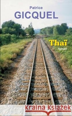 Thaï Patrice Gicquel 9782322238347 Books on Demand