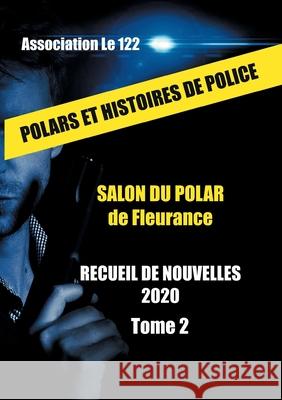 Recueil de nouvelles 2020: Tome II Le 122 9782322249015 Books on Demand