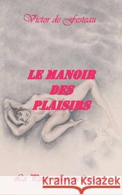 Le Manoir des plaisirs Victor d 9782322253029