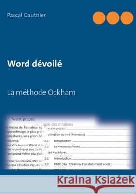 Word dévoilé: La méthode Ockham Pascal Gauthier 9782322254675