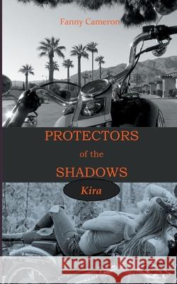 Protectors of the Shadows: Kira Fanny Cameron 9782322255658