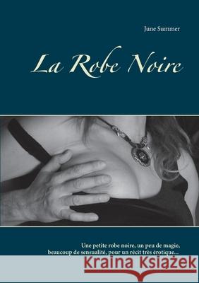 La Robe Noire June Summer 9782322257348